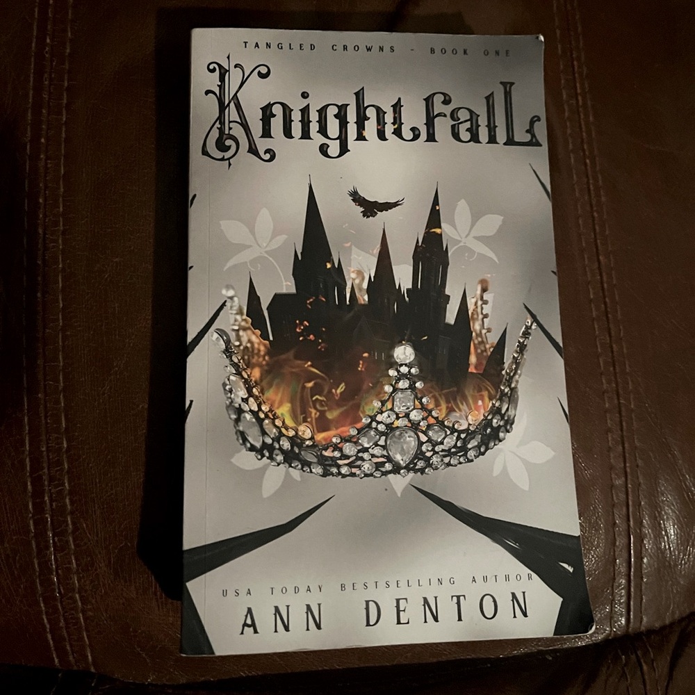 Knightfall - Tangled Crowns Book 1 by Ann Denton
